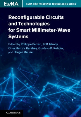 Reconfigurable Circuits and Technologies for Smart Millimeter-Wave Systems by Ferrari, Philippe