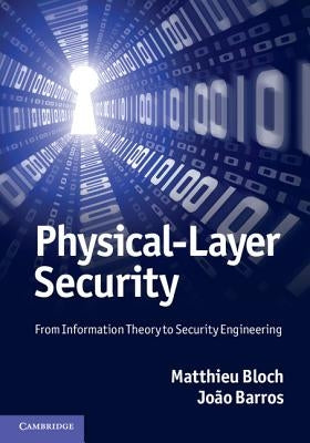 Physical-Layer Security by Bloch, Mattieu