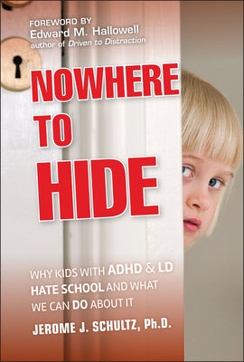 Nowhere to Hide by Schultz, Jerome J.