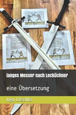 langes Messer nach Lecküchner: eine Übersetzung by Ajjour, Samara