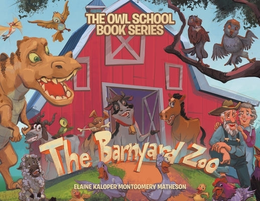 The Barnyard Zoo by Matheson, Elaine Kaloper Montgomery