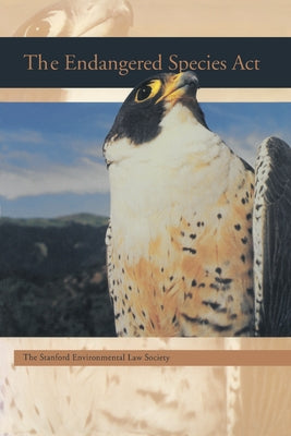 The Endangered Species ACT by Stanford Environmental Law Society