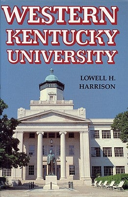 Western Kentucky University by Harrison, Lowell H.