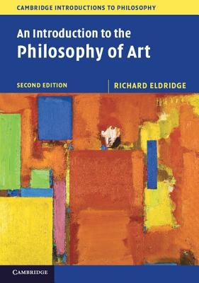 An Introduction to the Philosophy of Art by Eldridge, Richard