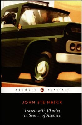 Travels with Charley in Search of America by Steinbeck, John