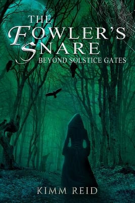 The Fowler's Snare by Reid, Kimm L.