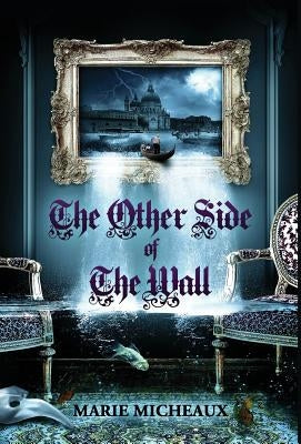 The Other Side of The Wall by Micheaux, Marie