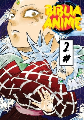 Biblia Anime ( Anime Puro ) No.2 by Ortiz, Javier H.