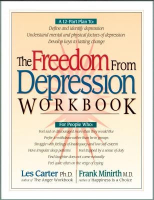 The Freedom from Depression Workbook by Carter, Les