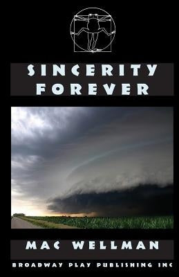 Sincerity Forever by Wellman, Mac