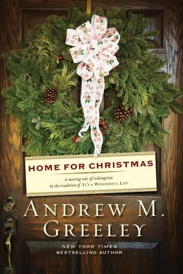 Home for Christmas by Greeley, Andrew M.