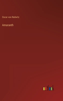 Amaranth by Redwitz, Oscar Von