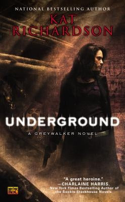 Underground by Richardson, Kat