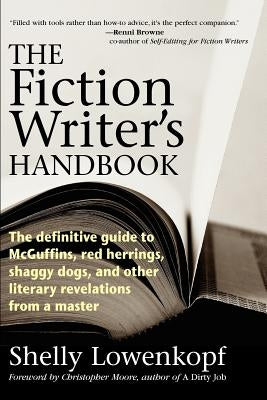 The Fiction Writer's Handbook by Lowenkopf, Shelly