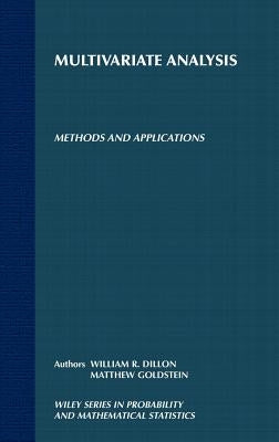 Multivariate Analysis: Methods and Applications by Dillon, William R.