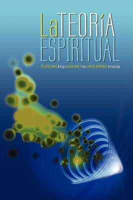 La Teoria Espiritual by Sanz, Eduardo