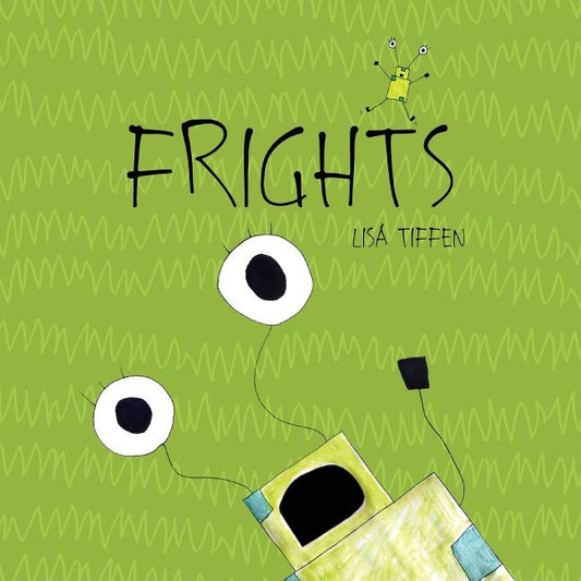 Frights by Tiffen, Lisa