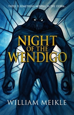 Night of the Wendigo by Meikle, William