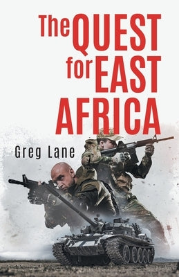 The Quest for East Africa by Greg Lane