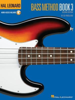 Hal Leonard Bass Method Book 3 [With CD (Audio)] by Friedland, Ed