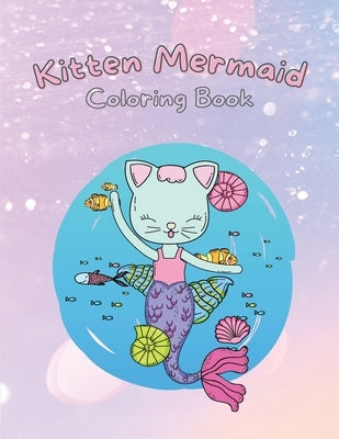 Kitten Mermaid: Coloring Book for Kids by Schreiber, Jenny