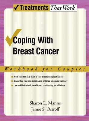 Coping with Breast Cancer: Workbook for Couples by Manne, Sharon L.