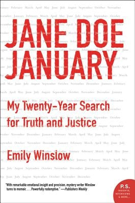 Jane Doe January: My Twenty-Year Search for Truth and Justice by Winslow, Emily