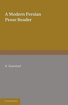 A Modern Persian Prose Reader by Kamshad, H.