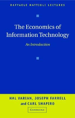 The Economics of Information Technology: An Introduction by Varian, Hal R.