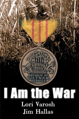 I Am the War by Varosh, Lori