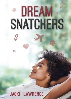 Dream Snatchers by Lawrence, Jackii