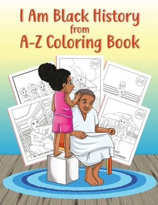 I Am Black History from A-Z Coloring Book by Jenkins, Keisha