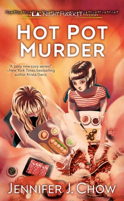 Hot Pot Murder by Chow, Jennifer J.