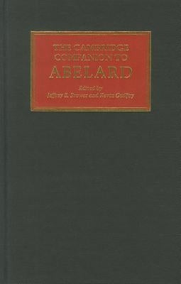 The Cambridge Companion to Abelard by Brower, Jeffrey E.