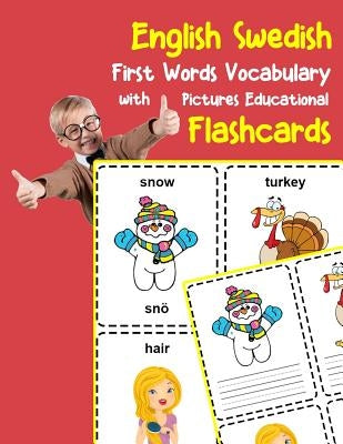 English Swedish First Words Vocabulary with Pictures Educational Flashcards: Fun flash cards for infants babies baby child preschool kindergarten todd by Zone, Brighter
