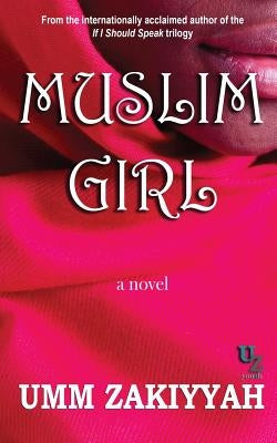 Muslim Girl by Zakiyyah, Umm