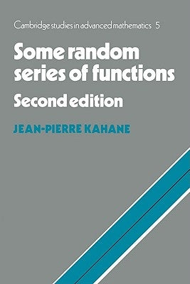 Some Random Series of Functions by Kahane, Jean-Pierre