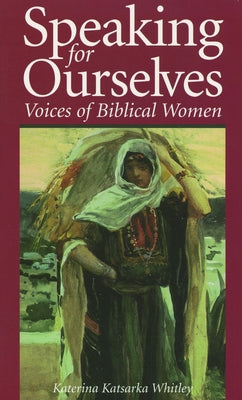 Speaking for Ourselves by Whitley, Katerina Katsarka
