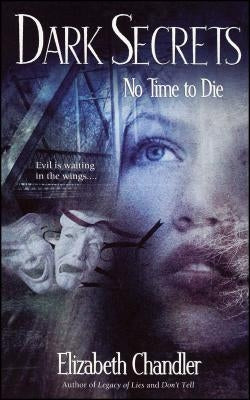 No Time to Die by Chandler, Elizabeth