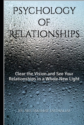 Psychology of Relationships by Jaithalia, Akshay