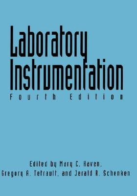 Laboratory Instrumentation 4e by Haven