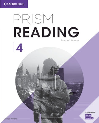 Prism Reading Level 4 Teacher's Manual by Williams, Jessica