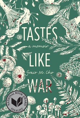 Tastes Like War: A Memoir by Cho, Grace M.