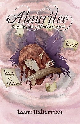 Alaurilee: Rhymes of a Random Soul by Halterman, Lauri