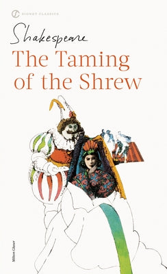 The Taming of the Shrew by Shakespeare, William