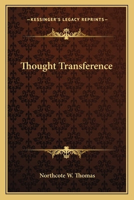 Thought Transference by Thomas, Northcote W.