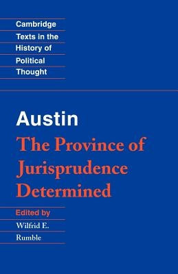 Austin: The Province of Jurisprudence Determined by Austin, John