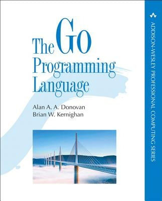 The Go Programming Language by Donovan, Alan A. a.