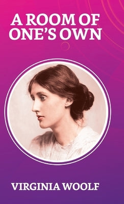 A Room of One's Own by Woolf, Virginia