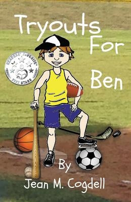 Tryouts For Ben by Cogdell, Jean M.
